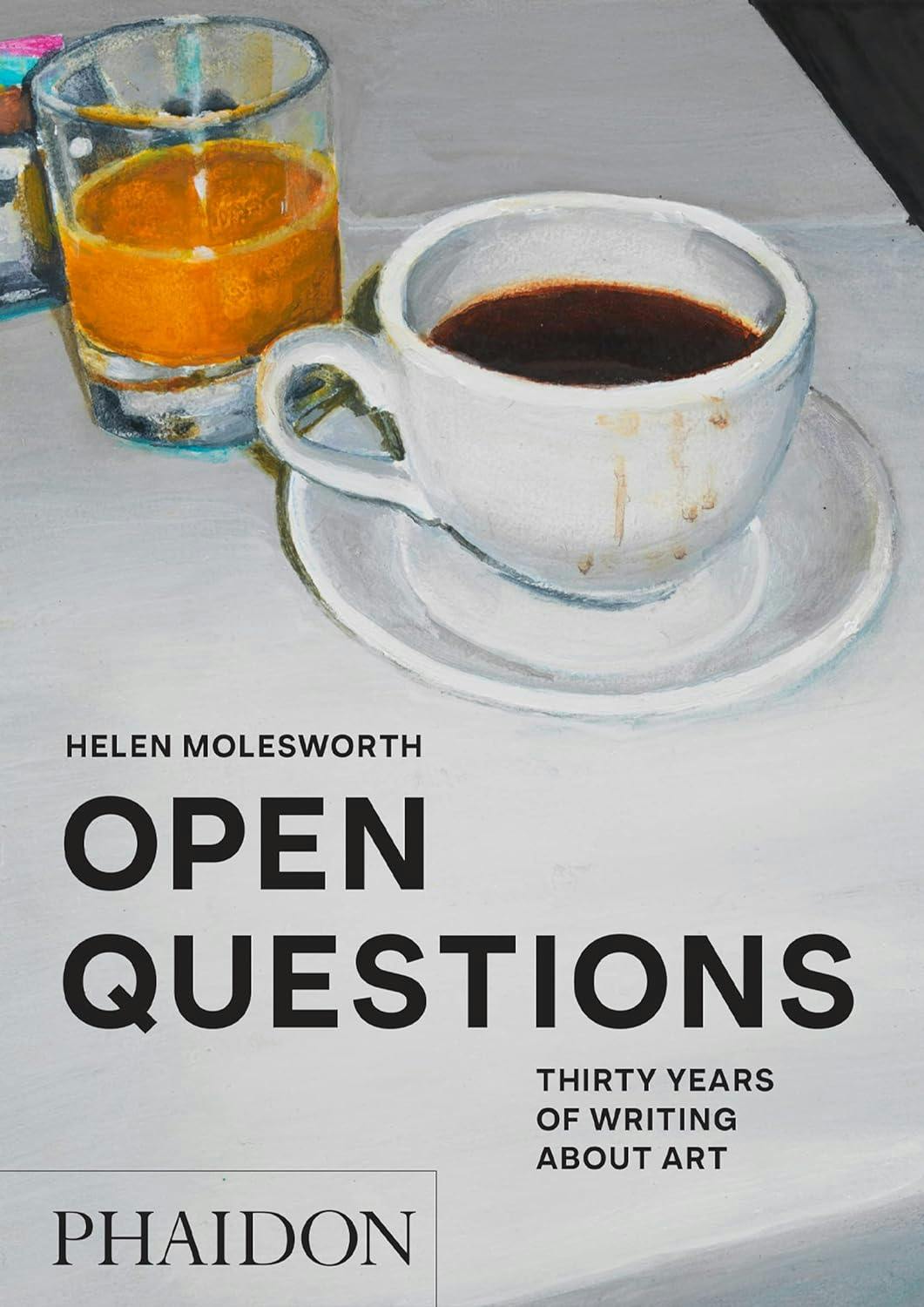 Helen Molesworth: Open Questions