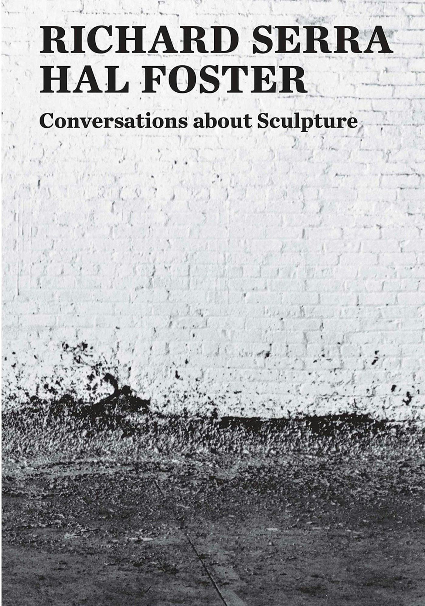The cover of a book, titled Richard Serra: Conversations about Sculpture.