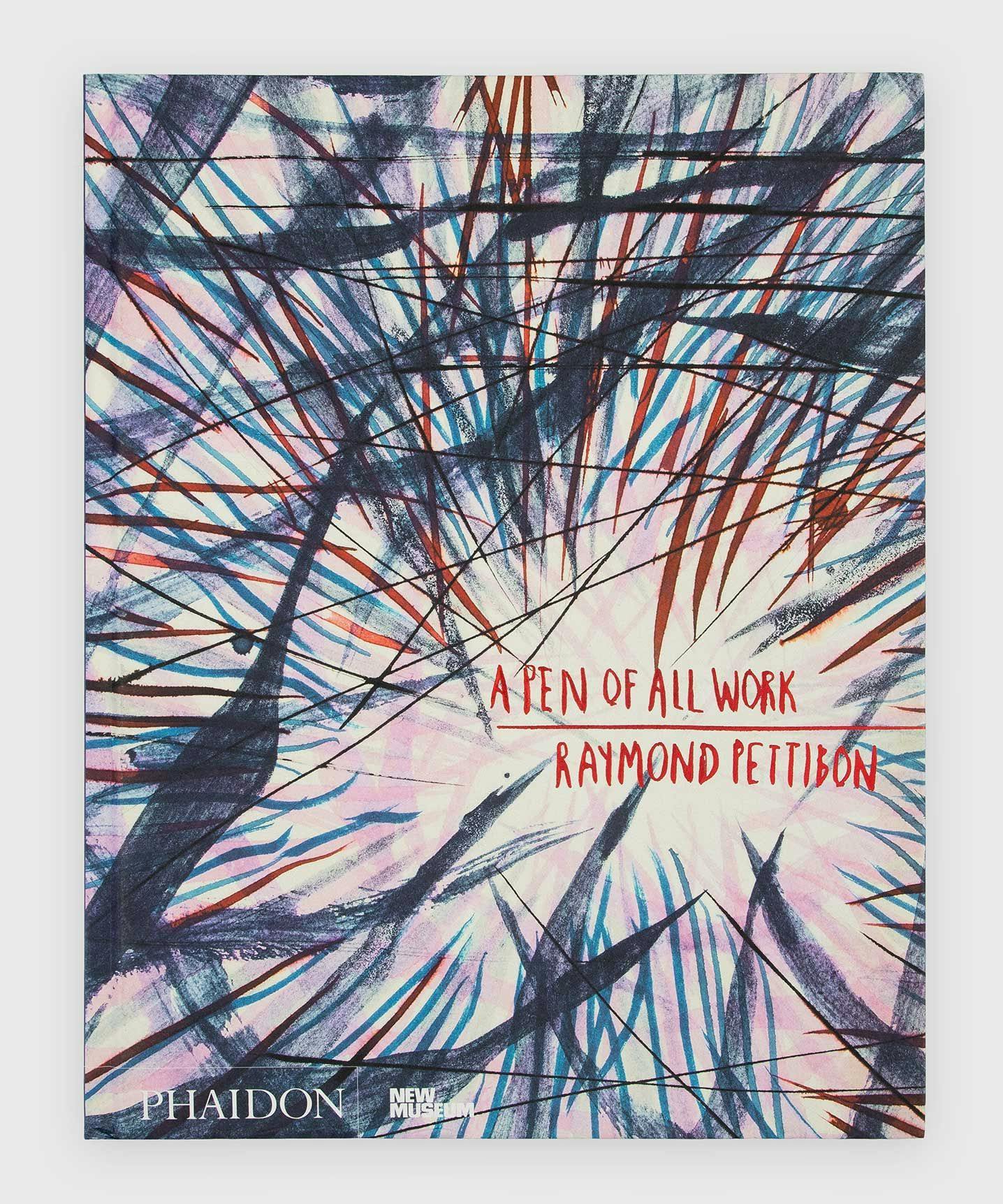 The cover of a book, titled Raymond Pettibon A Pen of All Work.